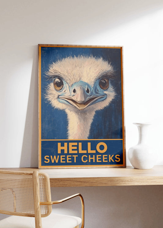 Vintage Ostrich Hello Sweet Cheeks Poster