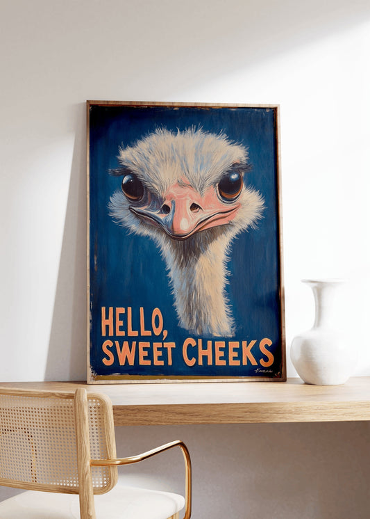 Vintage Ostrich Hello Sweet Cheeks Poster